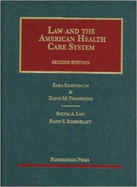 Law and the American Health Care System, 2D