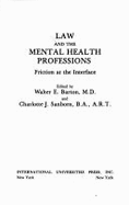 Law and the Mental Health Professions: Friction at the Interface
