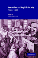 Law, Crime and English Society, 1660 1830