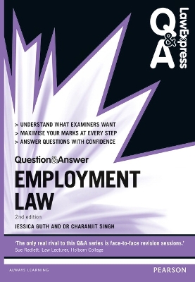 Law Express Question and Answer: Employment Law - Guth, Jessica, and Singh, Charanjit