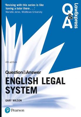 Law Express Question and Answer: English Legal System - Wilson, Gary