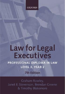 Law for Legal Executives: Professional Diploma in Law: Level 3, Year 2 - Rowley, Graham