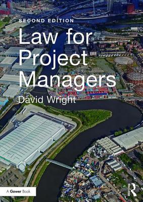 Law for Project Managers - Wright, David