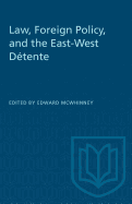 Law, Foreign Policy and the East-West Detente