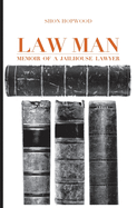 Law Man: Memoir of a Jailhouse Lawyer