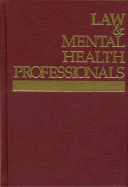 Law & Mental Health Professionals: Arizona - Miller, Michael O (Editor), and Pyszczynski, Thomas A, and Sales, Bruce Dennis, Ph.D., J.D. (Editor)