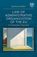 Law of Administrative Organization of the EU: A Comparative Approach