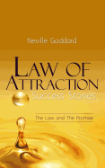 Law of Attraction Success Stories: The Law and The Promise
