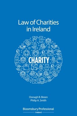 Law of Charities in Ireland - Breen, Oonagh B, and Smith, Philip