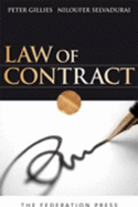 Law of Contract - Gillies, Peter, and Selvadurai, Niloufer