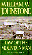 Law of the Mountain Man - Johnstone, William W