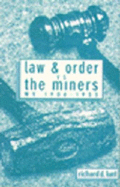 Law & Order Vs the Miners: West Virginia 1906-1933