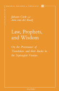 Law, Prophets, and Wisdom: On the Provenance of Translators and Their Books in the Septuagint Version