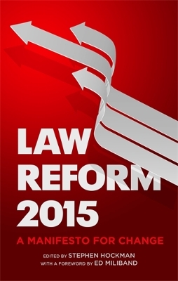 Law Reform 2015 - Hockman, Stephen, and Miliband, Ed (Introduction by)