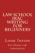 Law School Irac Writing for Beginners: Look Inside