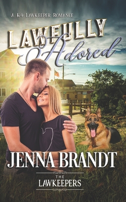 Lawfully Adored: Inspirational Christian Contemporary - Lawkeepers, The, and Brandt, Jenna