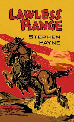 Lawless Range - Payne, Stephen