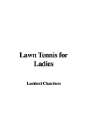 Lawn Tennis for Ladies