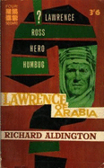 Lawrence of Arabia - Aldington, Richard