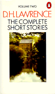 Lawrence, the Complete Short Stories of D. H.: Volume 2 - Lawrence, D H