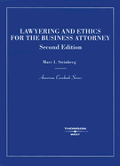 Lawyering and Ethics for the Business Lawyer