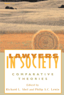 Lawyers in Society: Comparative Theories