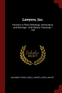 Lawyers, Inc.: Partners in Plant Pathology, Horticulture, and Marriage: Oral History Transcript / 199