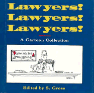 Lawyers! Lawyers! Lawyers!: A Cartoon Collection