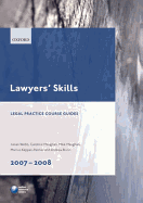 Lawyers' Skills 2007-2008 - Webb, Julian, and Maughan, Caroline, and Maughan, Mike