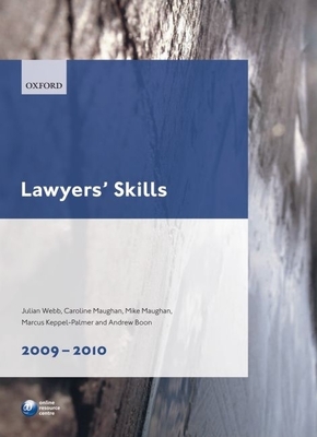 Lawyers' Skills 2009-10 - Webb, Julian, and Maughan, Caroline, and Maughan, Mike