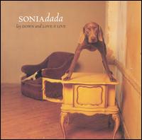 Lay Down & Love It Live - Sonia Dada