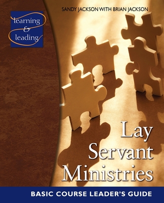 Lay Servant Ministries Basic Course Leader's Guide - Jackson, Sandy
