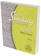 Lay Speaking Ministries: Youth: Basic Course