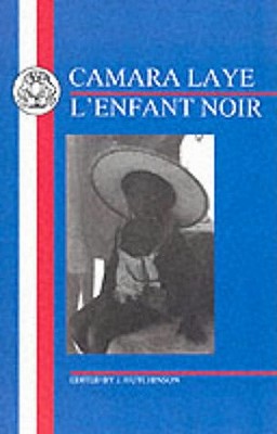 Laye: L'Enfant Noir - Laye, Camara, and Hutchinson, Joyce A