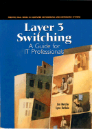 Layer 3 Switching: A Guide for IT Professionals