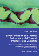 Layer Formation and Thermal Performance: Gel Thermal Interfaces and Underfills