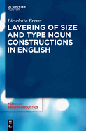 Layering of Size and Type Noun Constructions in English