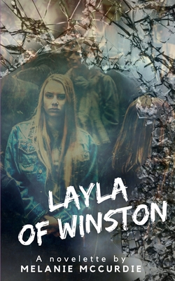 Layla of Winston - Brandsness, Kelly (Editor), and McCurdie, Melanie