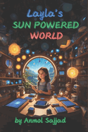 Layla's Sun Powered World