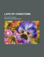 Lays of Chinatown and Other Verses