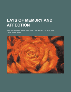 Lays of Memory and Affection: The Seasons and the Sea, the Beatitudes, Etc