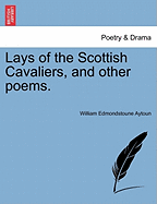 Lays of the Scottish Cavaliers, and Other Poems