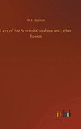 Lays of the Scottish Cavaliers and other Poems