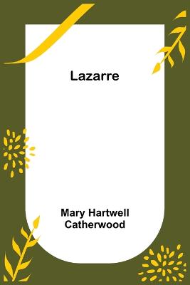 Lazarre - Hartwell Catherwood, Mary