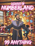 Lazarus in Numberland: 99 Anything