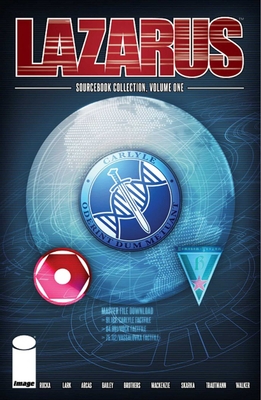 Lazarus: Sourcebook Collection Volume 1 - Rucka, Greg, and Bailey, Neal, and Brothers, David