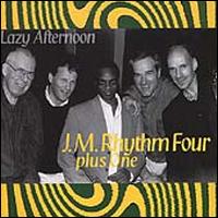Lazy Afternoon - J.M. Rhythm Four Plus One
