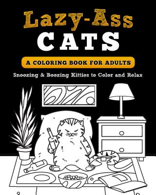 Lazy-Ass Cats: A Coloring Book for Adults - Conner, Lindsay