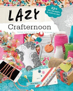 Lazy Crafternoon