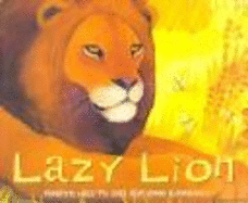 Lazy Lion - Hadithi, Mwenye, and Kennaway, Adrienne (Illustrator)